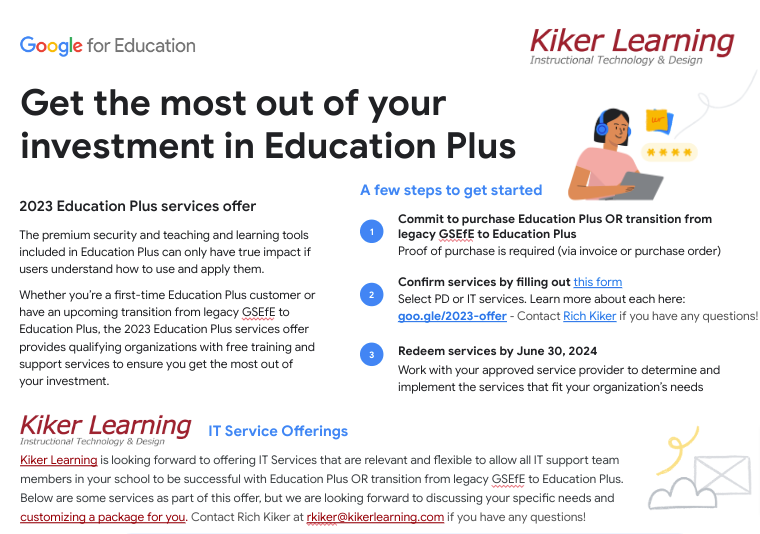 Will your district be a first-time @GoogleForEdu Education Plus customer or have an upcoming transition from legacy GSEfE to Education Plus? You will likely qualify for FREE PD or IT training from #KikerLearning. Msg me for more info! docs.google.com/presentation/d… #edchat #GoogleEDU