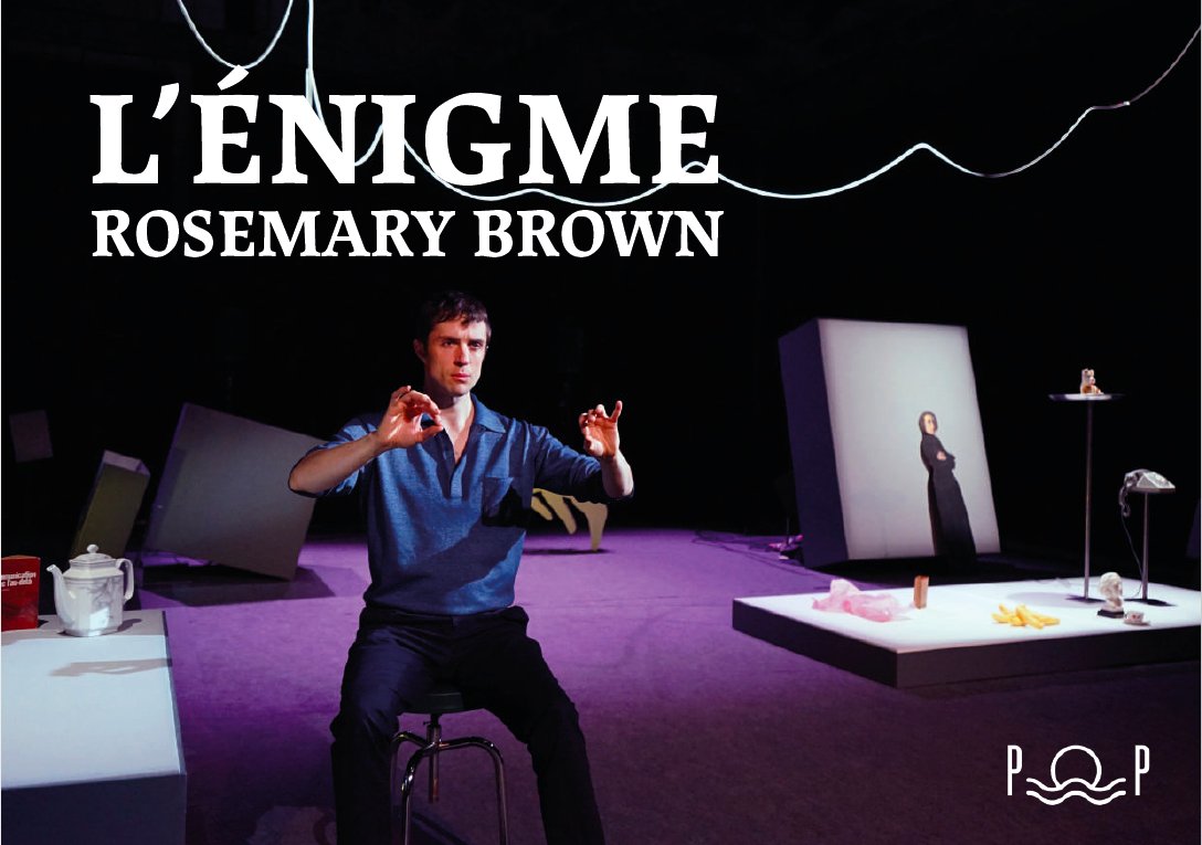 L’énigme Rosemary Brown est un spectacle théâtral et musical sur une femme médium qui, à partir des années 60, « entrait en contact » avec de grands compositeurs.👻

Une pièce de Maya Boquet, produite par La Pop !
26 &amp; 27 avril - les SUBS, Lyon
12>15 mai - Studio-Théâtre de Vitry