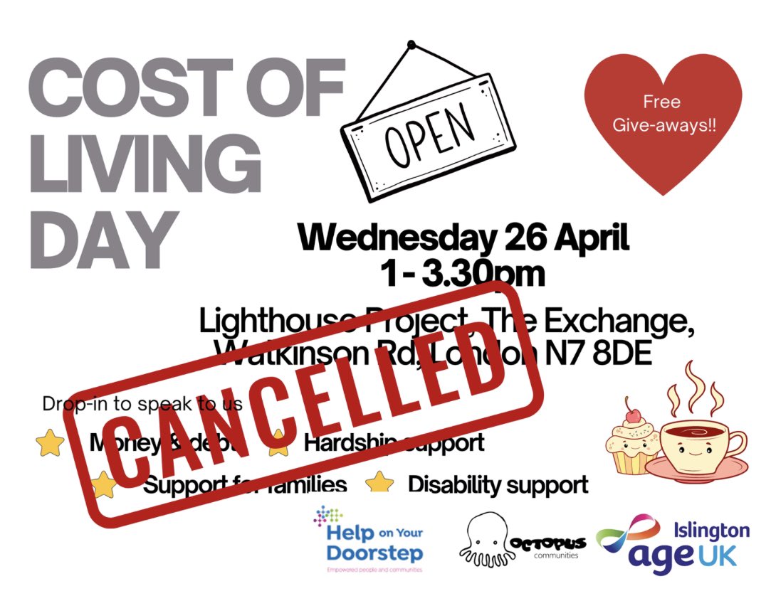 Unfortunately the next Cost of Living event, which was due to take place at Lighthouse Project, N7 next week, Wed 26 April, has been cancelled.  We would like to apologise for any inconvenience.
