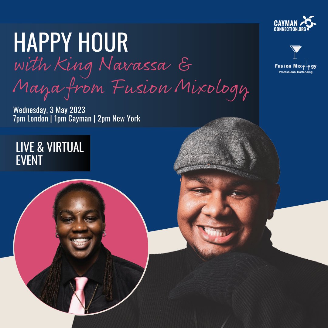 CayConnect's tweet photo. Join us on Wednesday, 3 May from 7pm BST for a special edition of Happy Hour with King Navassa featuring special guest Maya Grant of Fusion Mixology! 

Register now! Visit: https://t.co/BygTOgwXCD 

#Virtualyard #Mixology #HappyHour #CaymanConnection #Caymankind #GlobalCaymanians https://t.co/TCAj5ynh7o