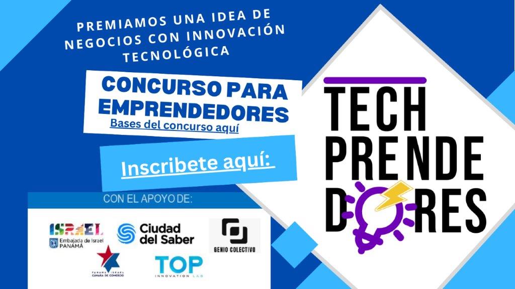 IsraelinPanama's tweet photo. 📢 🔊 EMPRENDEDORES 🇵🇦 les invitamos al concurso TECHPRENDEDORES 2023, en el marco de CYBERTECH LATAM, el 18 de mayo de 2023. 
Conoce las bases del concurso https://t.co/8pAbKFjvNF 
Inscribete 👉: 
https://t.co/nKhO4ComUI

Concurso que premia la mejor idea de negocio innovador https://t.co/eFAG2DNJB1