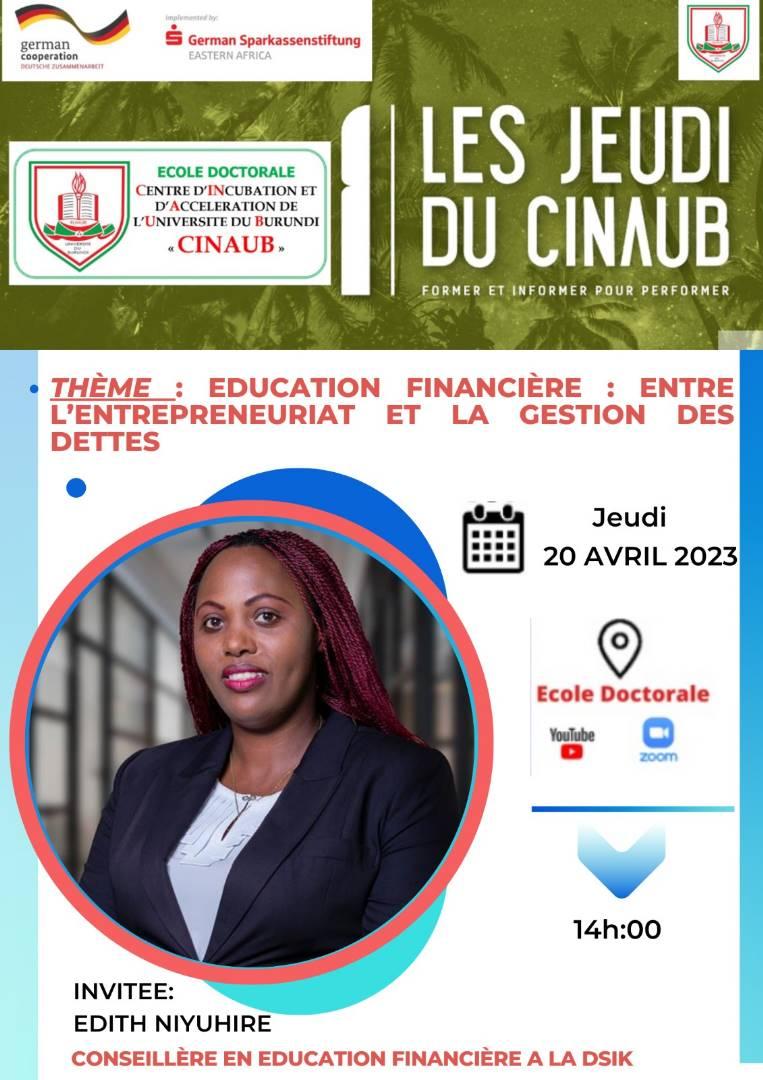 UB_Rumuri's tweet image. Dans la continuité de ses activités, le CINAUB organise ce jeudi 20 avril 2023, une conférence publique sur le thème : #educationfinancière: #entrel&apos;entrepreneuriat et gestion des dettes.