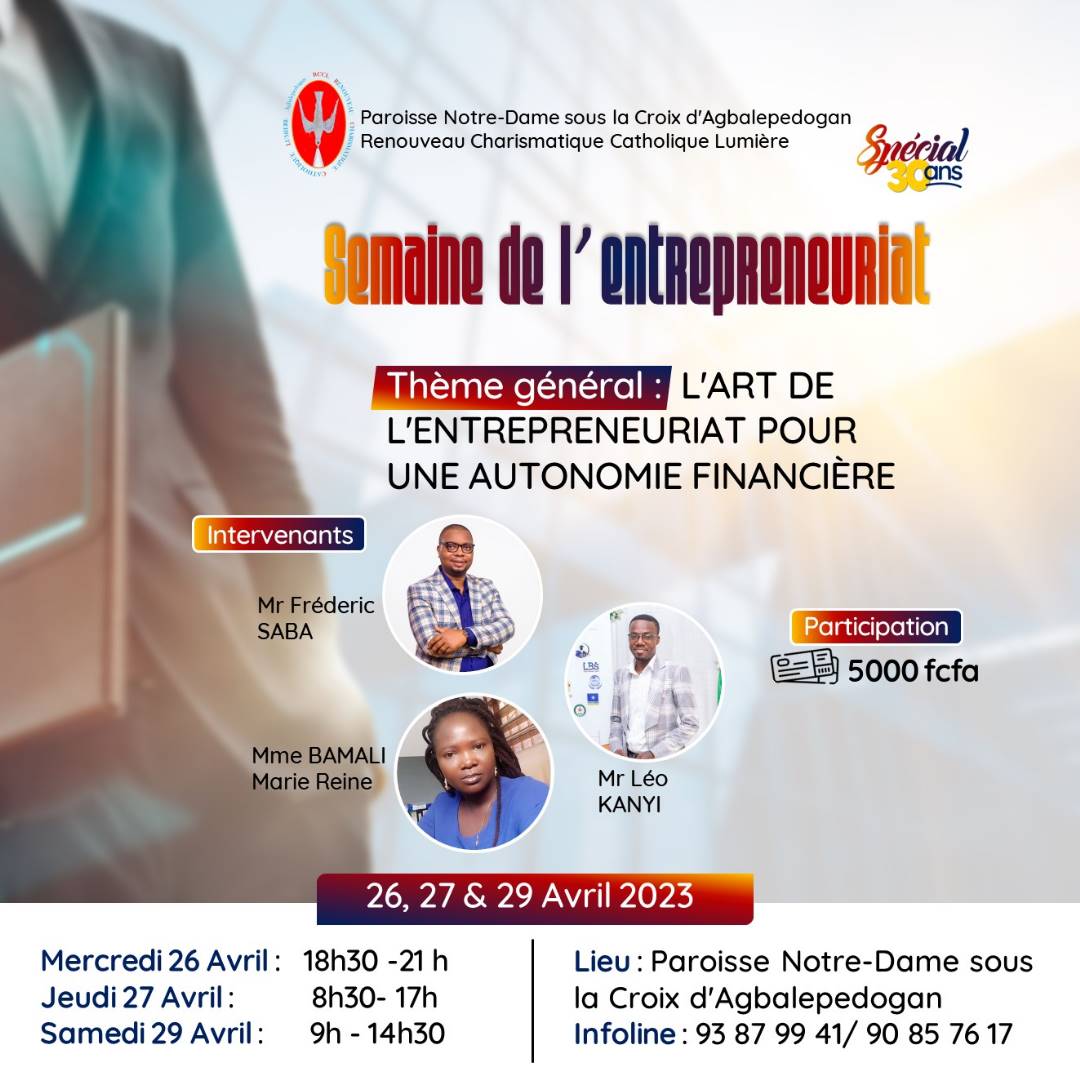 ViergeLo's tweet photo. La Paroisse Notre Dame Sous La Croix/Agbalepedogan  et le Renouveau Charismatique Catholique LUMIÈRE organisent dans le cadre  du SPECIAL 30 ANS la Semaine de l'entrepreneuriat avec pour thème : L'ART DE L'ENTREPRENEURIAT POUR UNE AUTONOMIE FINANCIÈRE.⤵️ https://t.co/ueTSqaUKdf