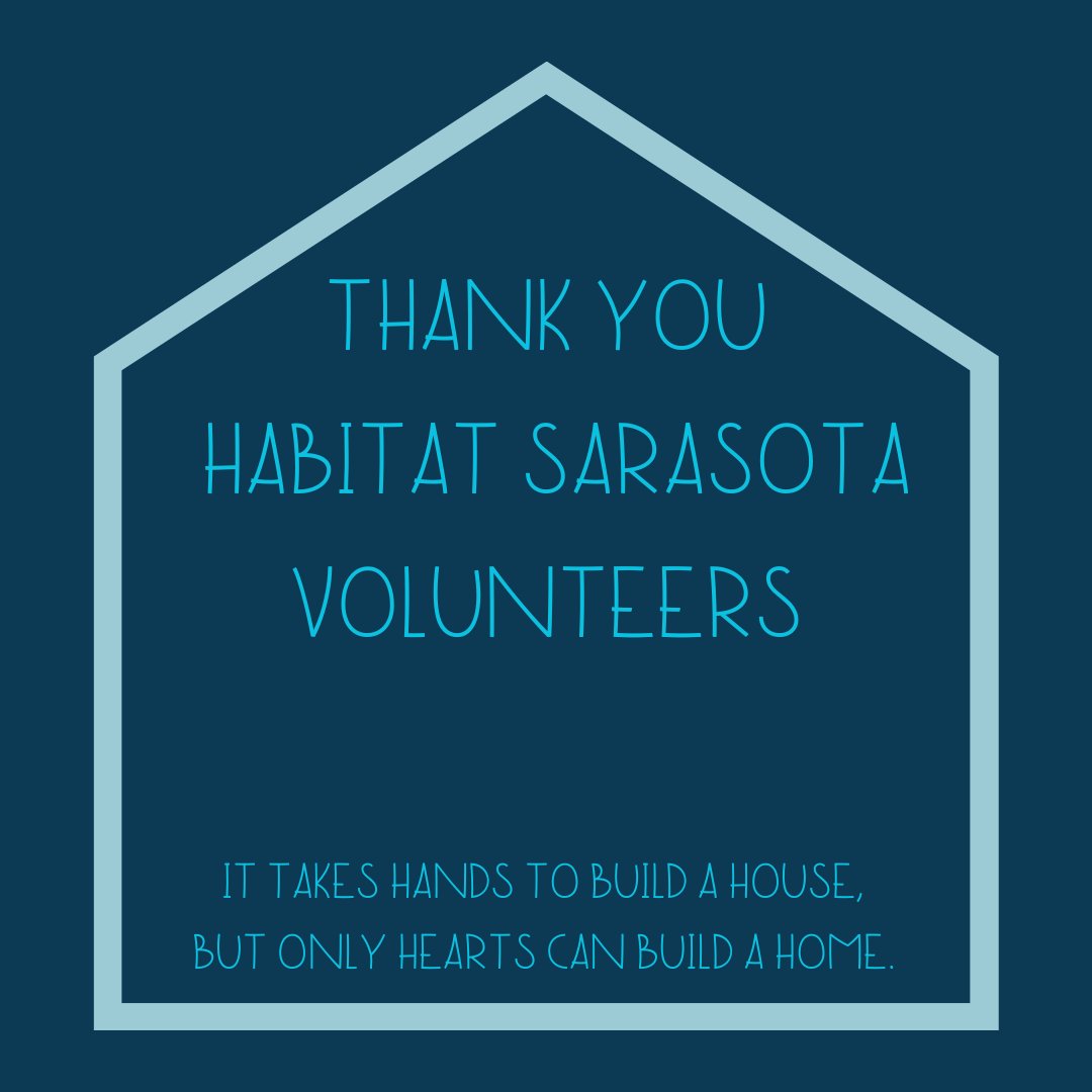 Thank you to the hundreds of Habitat Sarasota volunteers who contributed to our mission of providing affordable homeownership. Your dedication &amp; generosity in sharing your time, talents, &amp; treasures with the families we serve is truly inspiring. 💙