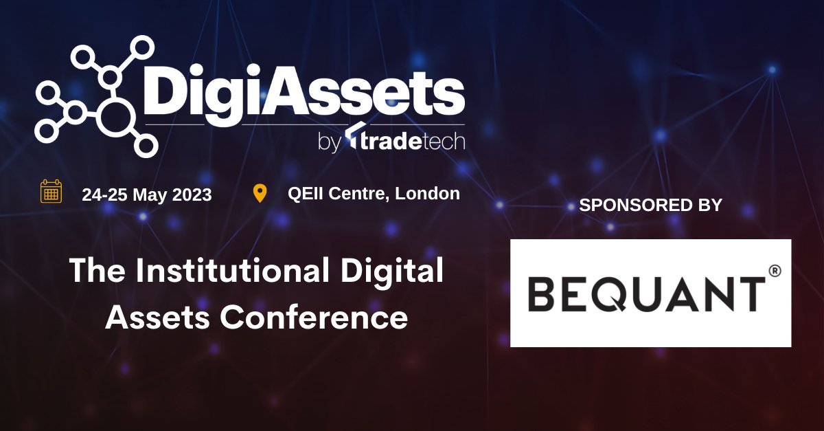 BEQUANT Group (@bequant_group) on Twitter photo We are excited to sponsor the <a href="/DigiAssets/">Investing in Digital</a> Conference this May! As a leading provider of digital asset solutions for institutions, we are proud to support this prestigious event and look forward to engaging with industry leaders, experts, and stakeholders.
#DigiAssets #TradeTech We are excited to sponsor the <a href="/DigiAssets/">Investing in Digital</a> Conference this May! As a leading provider of digital asset solutions for institutions, we are proud to support this prestigious event and look forward to engaging with industry leaders, experts, and stakeholders.
#DigiAssets #TradeTech