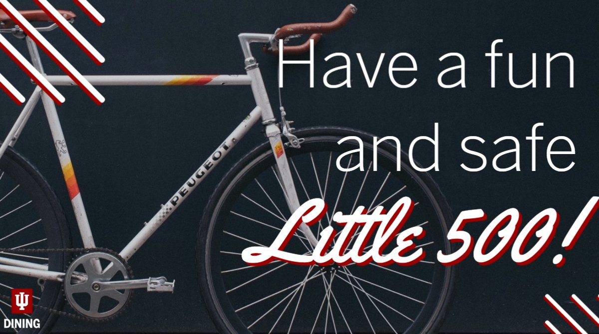 IUDining's tweet image. Little 500 is here, Hoosiers!🚴 Have a safe and fun weekend! #iudining