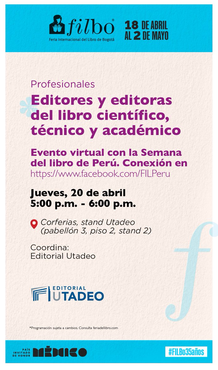 EditorialUTadeo's tweet photo. Los esperamos hoy en #FilBo35años #UtadeoenlaFilbo @Utadeo_edu_co https://t.co/fiSRwgg2rb