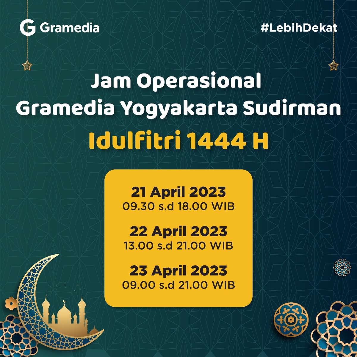 📢 PEMBERITAHUAN JAM OPERASIONAL

Kamu berencana untuk ke Gramedia Sudirman Yogyakarta? 

Berikut Informasi perubahan jam operasional Gramedia Sudirman Yogyakarta dalam rangka menyambut Hari Raya Idul Fitri 1444H

Salam Inspirasi! 
#Gramedia 
#gramediasudirmanyogyakarta