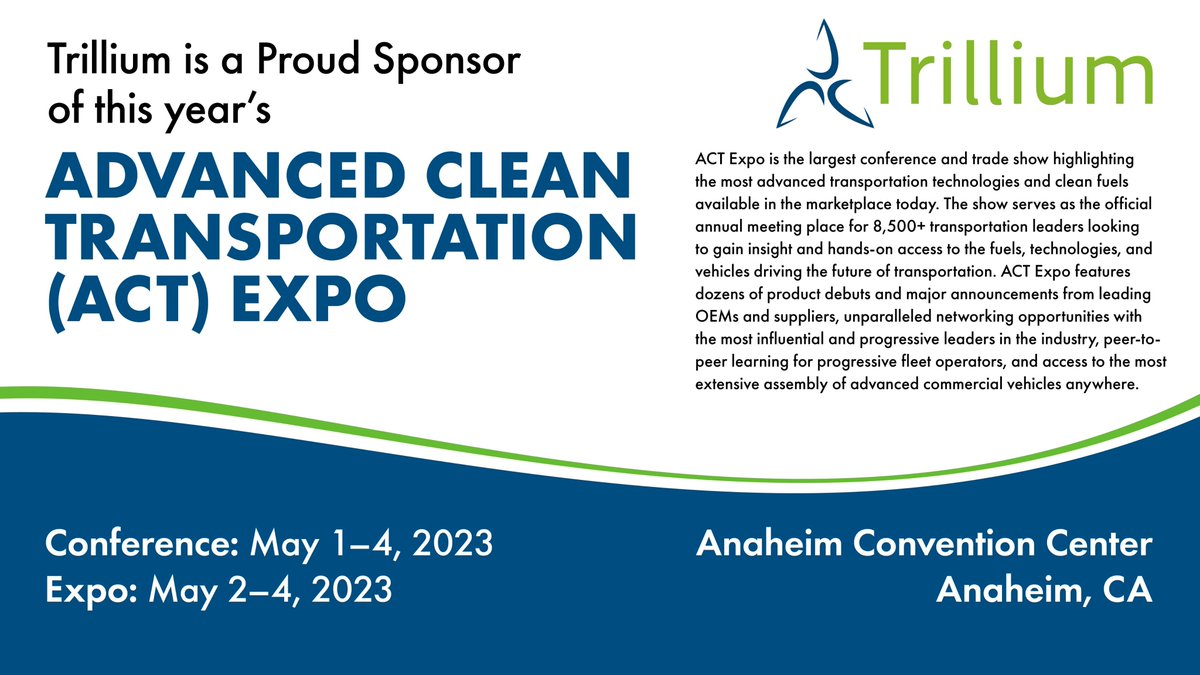 Trillium is a proud sponsor of this year's Advanced Clean Transportation @ACTExpo Conference in Anaheim, California.

#ACTexpo #transportation #cleanfuels #sustainability #EV #fleets #cleanenergy #electrification #hydrogen #fuelingsolutions