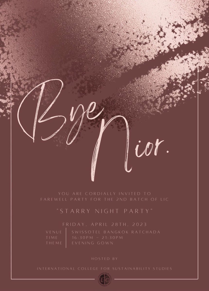 swuic_lic's tweet photo. 📌You are invited to Byenior, Farewell Party for the 2nd batch of LIC ✉️
Hosted by International College for Sustainability Studies
🗓️Date : 28 April 2023
📍Venue : Swissotel Bangkok Ratchada
👗Theme : Evening Gown https://t.co/TZlZIrwv43