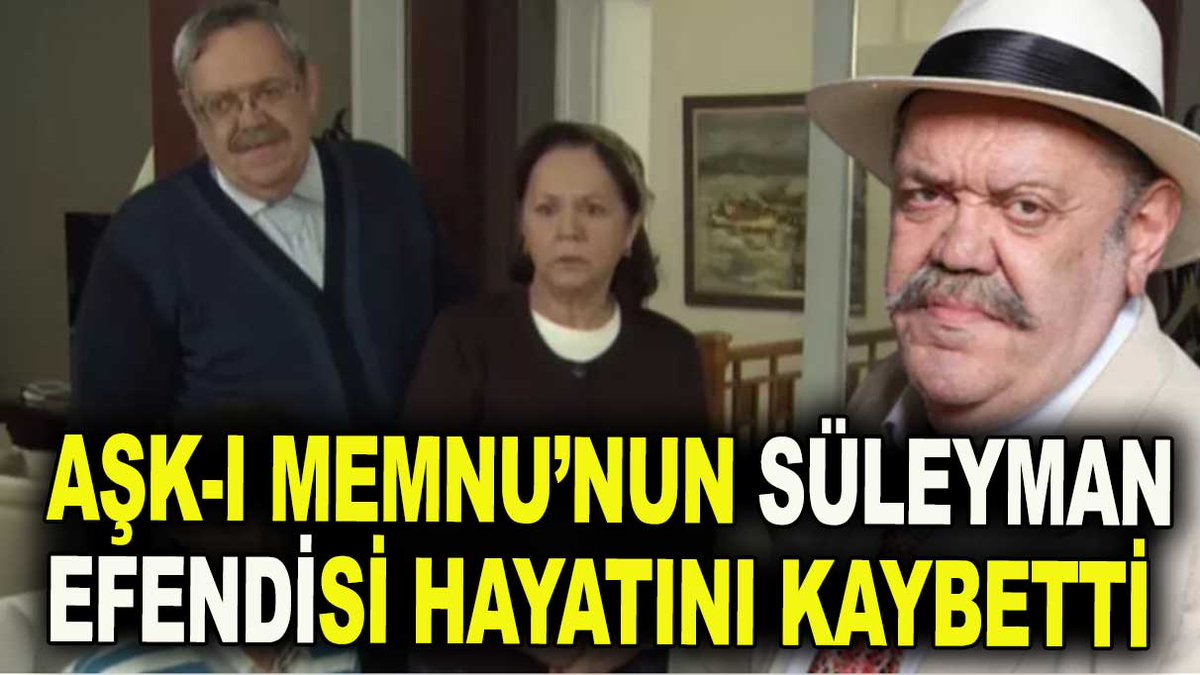 Aşkı Memnu'nun Süleyman Efendisi hayatını kaybetti
kamusonhaber.com.tr/usta-oyuncu-ra…

#RanaCabbar #oyuncu #aşkımemnu #eupwr Battık #dolar #CVKMD #kopol #BuSeçimÇokÖnemli #BuSeçimÇokÖnemli