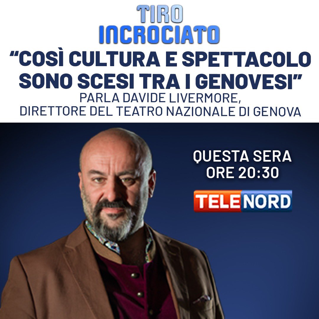 Telenord's tweet image. Questa sera una nuova #puntata di #TiroIncrociato con Davide #Livermore, direttore del @teatrodigenova per parlare di #cultura e #spettacolo a #Genova 

Dalle 20:30 su @Telenord