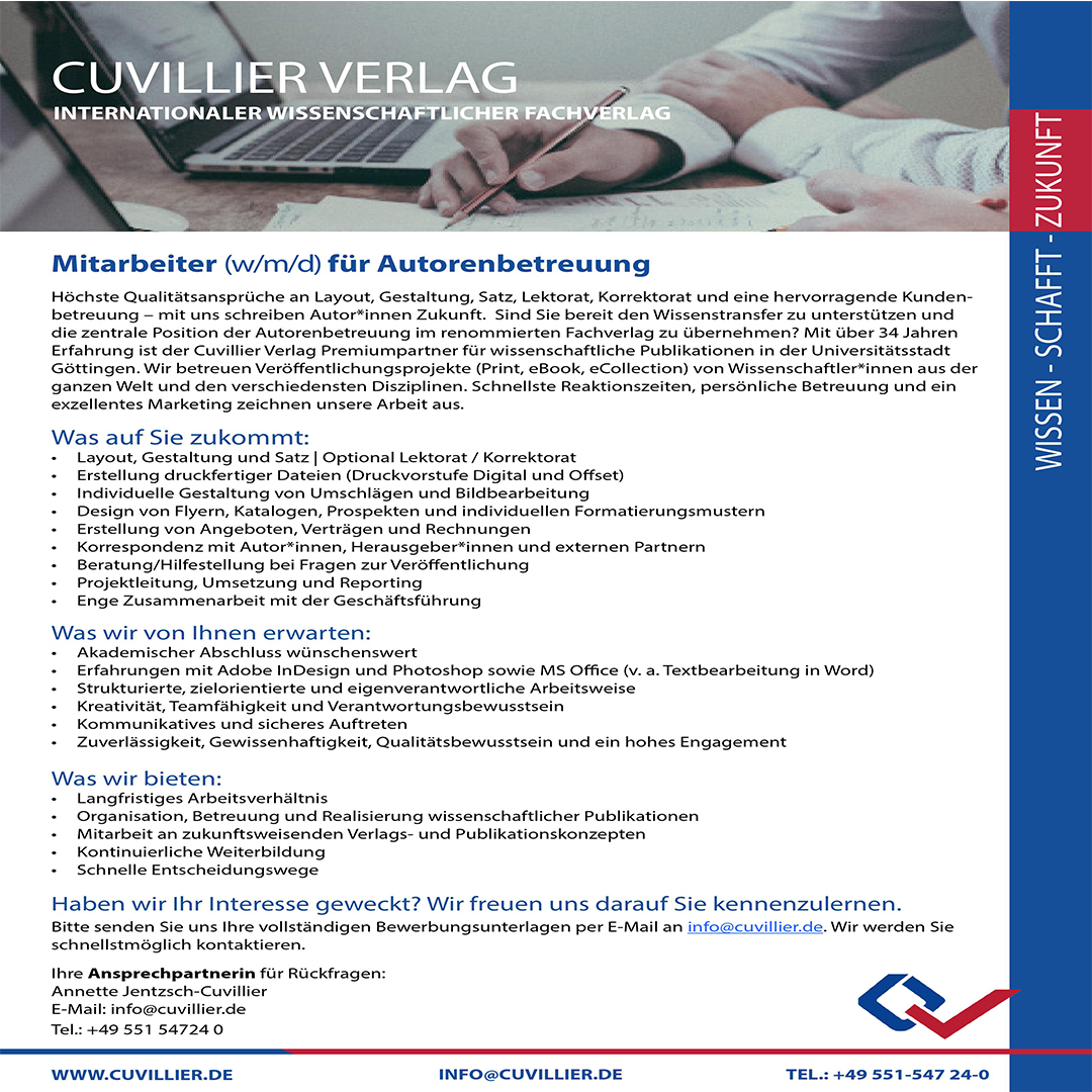 Der Cuvillier Verlag stellt ein: Mitarbeiter (w/m/d) für die Autorenbetreuung

Du zählst Eigeninitiative, Teamgeist und kreatives Arbeiten zu Deinen Stärken? Dann bewirb Dich bei uns!

Meld Dich jederzeit per Mail über info@cuvillier.de oder ruf uns an!
#joboffer #stellenangebbot