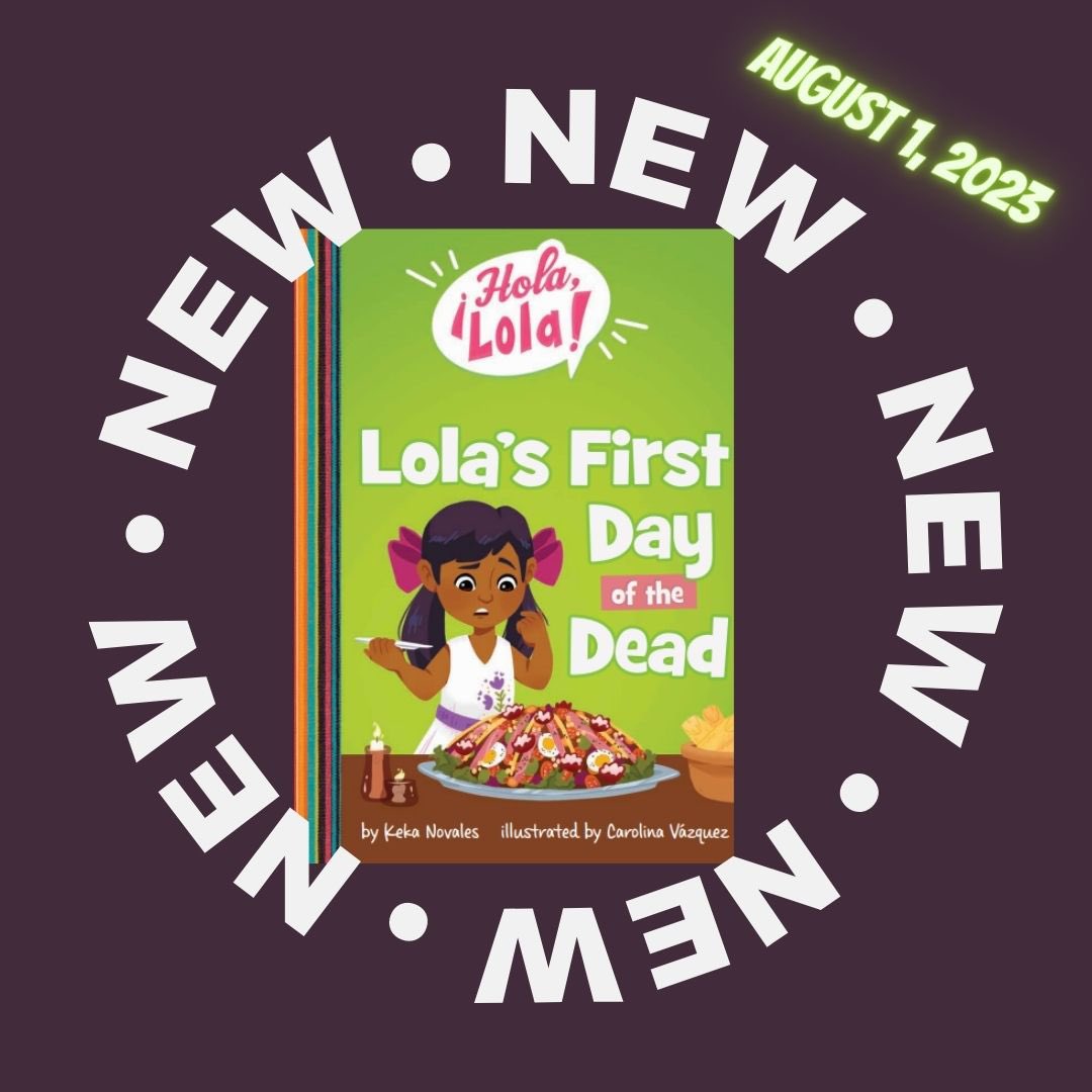 KekaNovales's tweet photo. Two new titles coming August 1, 2023. @CapstonePub illustrated @carov_art ¡Hola, Lola! Lola and the Tooth Fairy Mouse Mystery &amp; ¡Hola, Lola! Lola’s First Day of the Dead Pre-order now where books are sold. #cover #coverreveal #newbooks #kidlit #teachers #librarians #holalola https://t.co/xnxgZVOPlr