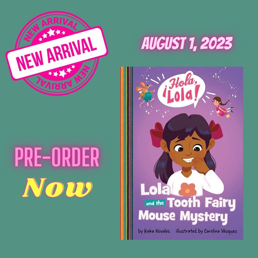 KekaNovales's tweet photo. Two new titles coming August 1, 2023. @CapstonePub illustrated @carov_art ¡Hola, Lola! Lola and the Tooth Fairy Mouse Mystery &amp; ¡Hola, Lola! Lola’s First Day of the Dead Pre-order now where books are sold. #cover #coverreveal #newbooks #kidlit #teachers #librarians #holalola https://t.co/xnxgZVOPlr
