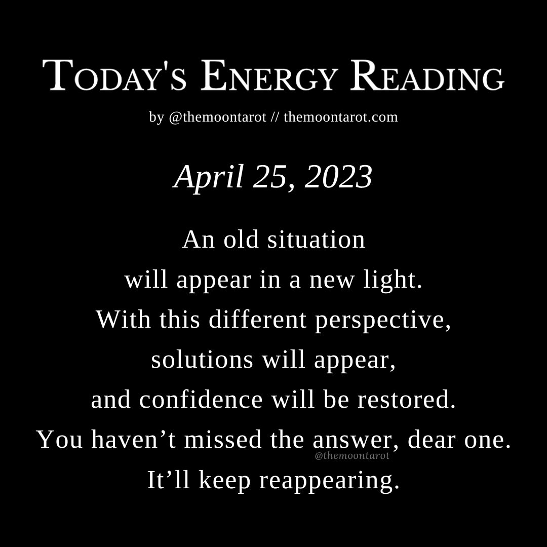 themoontarot_'s tweet photo. Today's Energy Reading: April 25, 2023

You’ll never miss a message intended for you forever. It will keep coming to you in different ways until you recognize it.

…even then, it will keep arriving until you really learn it… and after that… it will appear again to remind you. https://t.co/kQ6a85LXRL