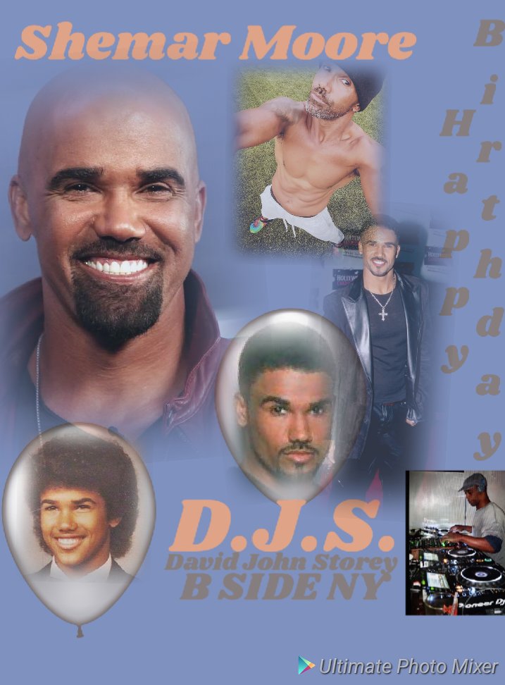 I(D.J.S.) taking time to say Happy Birthday to Actor: \"SHEMAR MOORE\". 