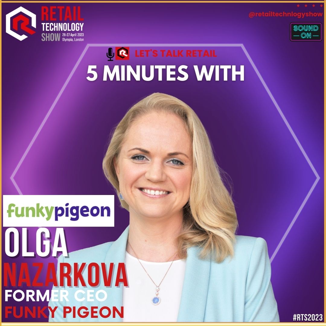 Welcome to 5 Minutes with! Our bitesize interview with short-fire questions where we talk to some of the Retail Industry’s most influential leaders. We have Olga Nazarkova, Former CEO of @Thefunkypigeon watch here: bit.ly/5MninWith #RTS2023