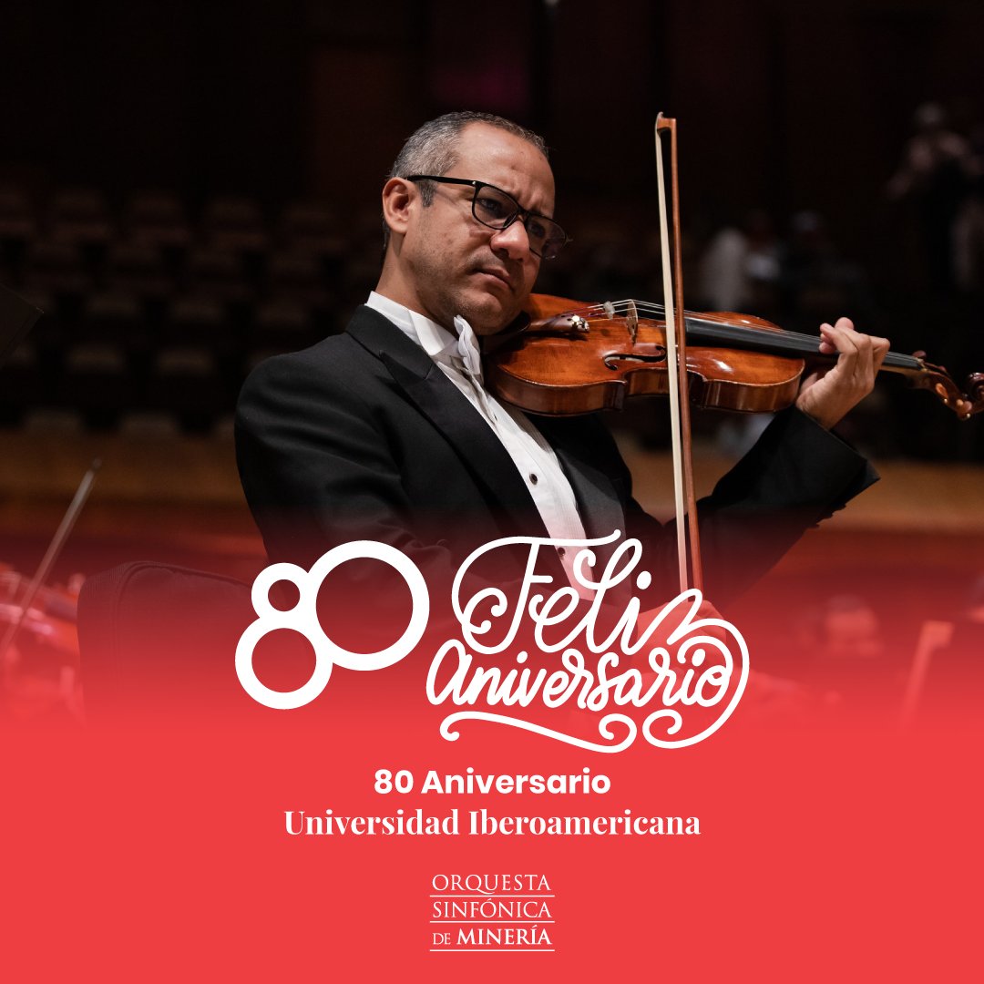 orquestamineria's tweet photo. ¡Feliz 80 aniversario Universidad Iberoamericana! 🤩

80 años de entrega y compromiso por la educación. ❤️‍🔥 https://t.co/hm8KpLGEnh