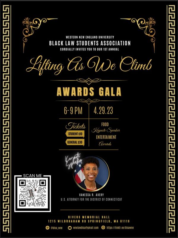Please join the WNE Black Law Students Association at their First Annual “Lifting as We Climb” Awards Gala. 

Get your tickets here: ow.ly/HKVT50NMUz7