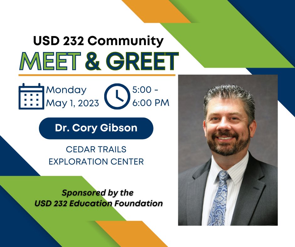 USD 232 is hosting special “Meet &amp; Greet” event to welcome the new superintendent, Dr. Cory Gibson on Monday, 5/1 from 5-6PM at the Cedar Trails Exploration Center.
Join us for this come and go community event sponsored by #USD232EF.