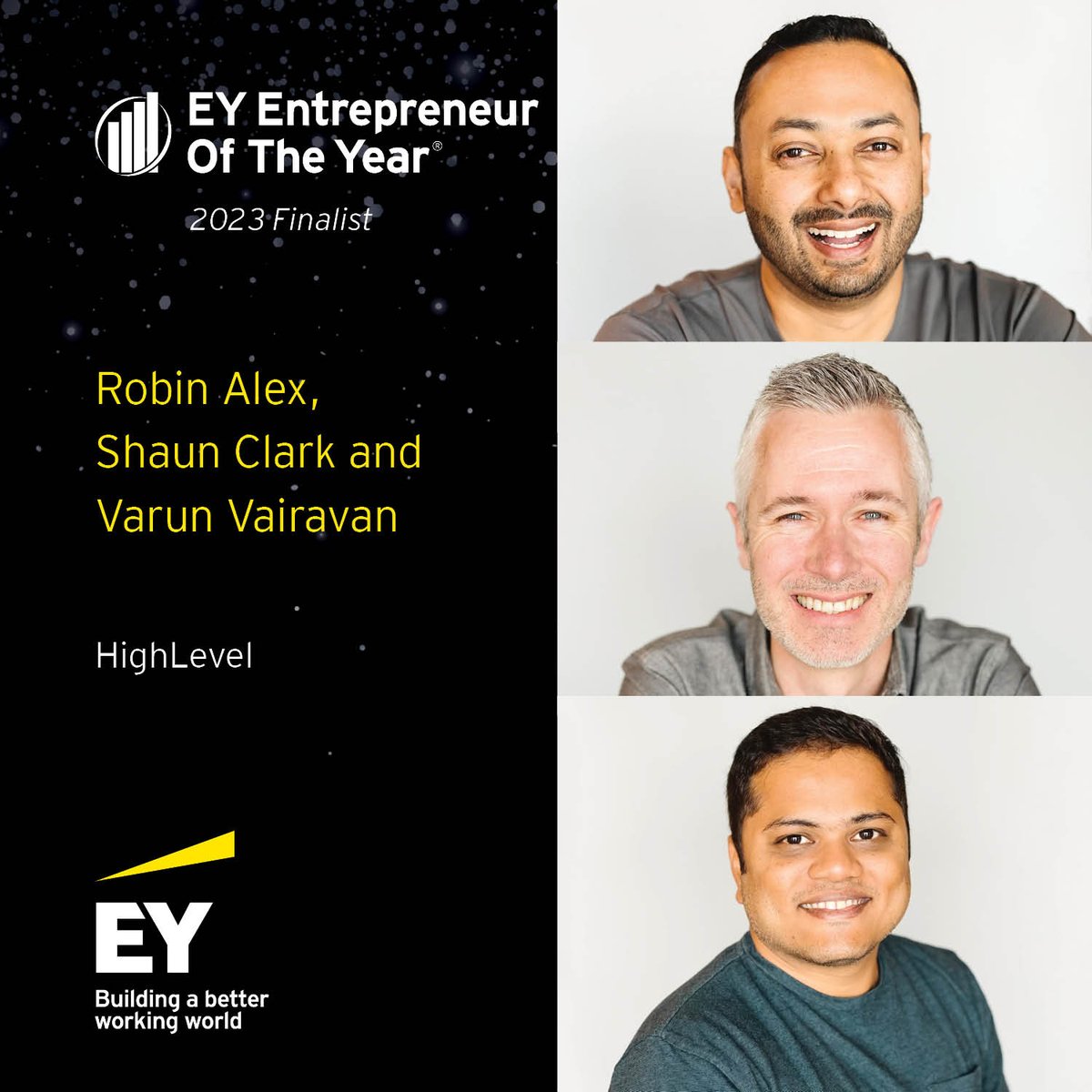 gohighlevel's tweet photo. HighLevel's very own leaders, Robin Alex, Shaun Clark, and Varun Vairavan have been selected as finalists in the Entrepreneur Of The Year® Southwest program! Learn more about this prestigious recognition in our press release 👉 https://t.co/x5vyb3qsJU
#EOYUS
#EOYSouthwest https://t.co/rD1PTSEk13