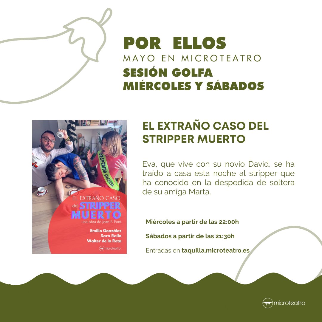 EL EXTRAÑO CASO DEL STRIPPER MUERTO
⏰ Hoy a partir de las 22:00h en #SesionGolfa
🎭 Compra tus entradas por adelantado en taquilla.microteatro.es 🎭