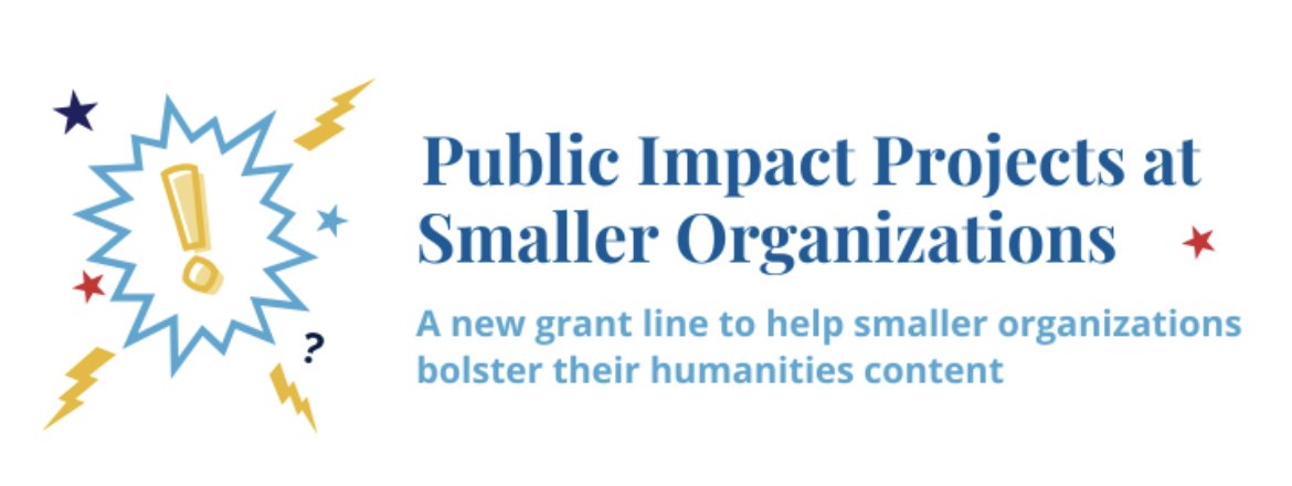 Thrilled to announce a NEW @NEH_PubPrograms grant: Public Impact Projects at Small Organizations. Up to $25k to support extending your interpretive goals through new programs, training, and evaluation. See guidelines here: bit.ly/3MMSfwo Questions? publicpgms@neh.gov