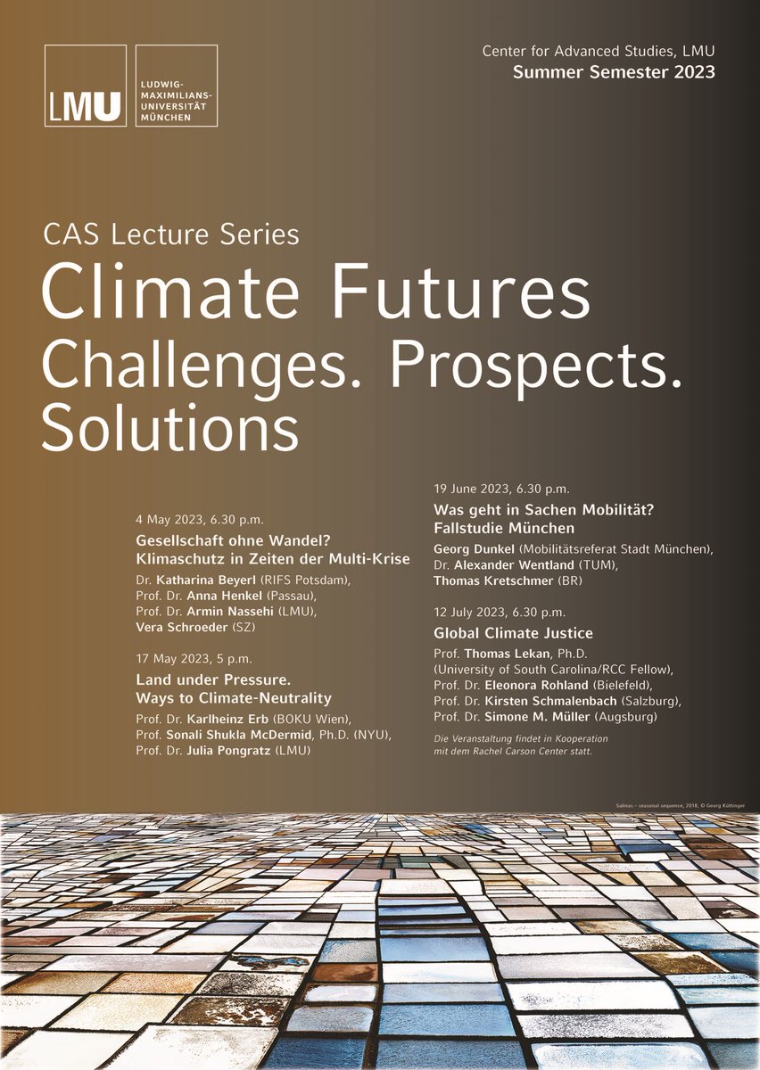 cas_lmu's tweet image. Cutting-Edge-Forschung im Bereich #Klimaschutz steht dieses Semester @cas_lmu im Mittelpunkt der Vortragsreihe.
Referent:innen von „Climate Futures. Challenges. Prospects. Solutions“ sind:
@ArminNassehi @LMU_Muenchen, Katharina Beyerl @RIFS_Potsdam, Anna Henkel @UniPassau,