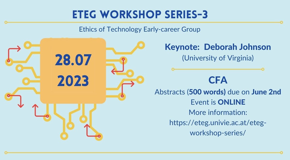 🚨Call for Abstracts (CFA) for the 3rd ETEG Annual Workshop🚨Submission deadline: June 2nd, 2023. How to submit: eteg.univie.ac.at/eteg-workshop-… Join us and our keynote speaker Deborah Johnson (University of Virginia) on July 28th, 2023! #AIethics