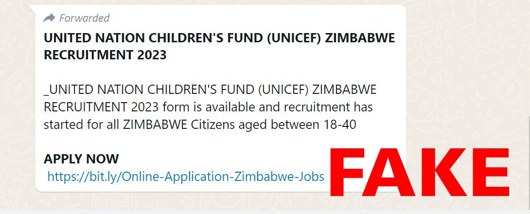 UNICEF Zimbabwe is aware of a FAKE message circulating on social media titled: UNITED NATIONS CHILDRENS FUND(UNICEF) ZIMBABWE RECRUITMENT 2023- inviting members of the public to fill in an application form for recruitment.