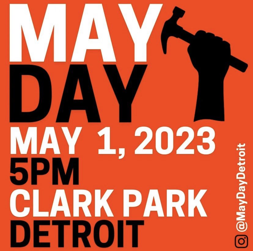 The Michigan District of the Communist Party USA will be participating in Detroit’s annual May Day rally &amp; march alongside numerous other labor organizations, socialist organizations, and people’s organizations!

Labor produces all wealth! 

See everyone there.