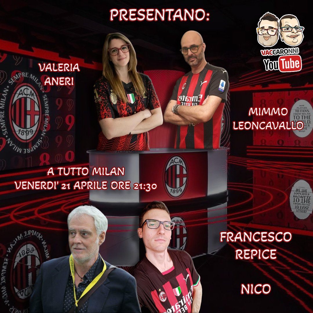 vaccaronni's tweet photo. Cari amici di #Vaccaronni, nel prossimo #Atuttomilan, parleremo del #Derby di #ChampionsLeague con #Nico di #Calcissimo e col principe delle radiocronache di #RadioRai #FrancescoRepice. 
Vi aspettiamo su #Youtube #venerdì #21aprile alle #21:30 con @PassioneMilan3 e @diavola91!💪 https://t.co/htPNwY0FaF