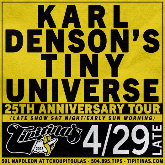 JAZZFEST!!! APRIL 29TH!!! LATE NIGHT, ALL NIGHT!!! NEW ORLEANS, LA @Tipitinas #kdtu25 Tickets & Info - karldenson.com