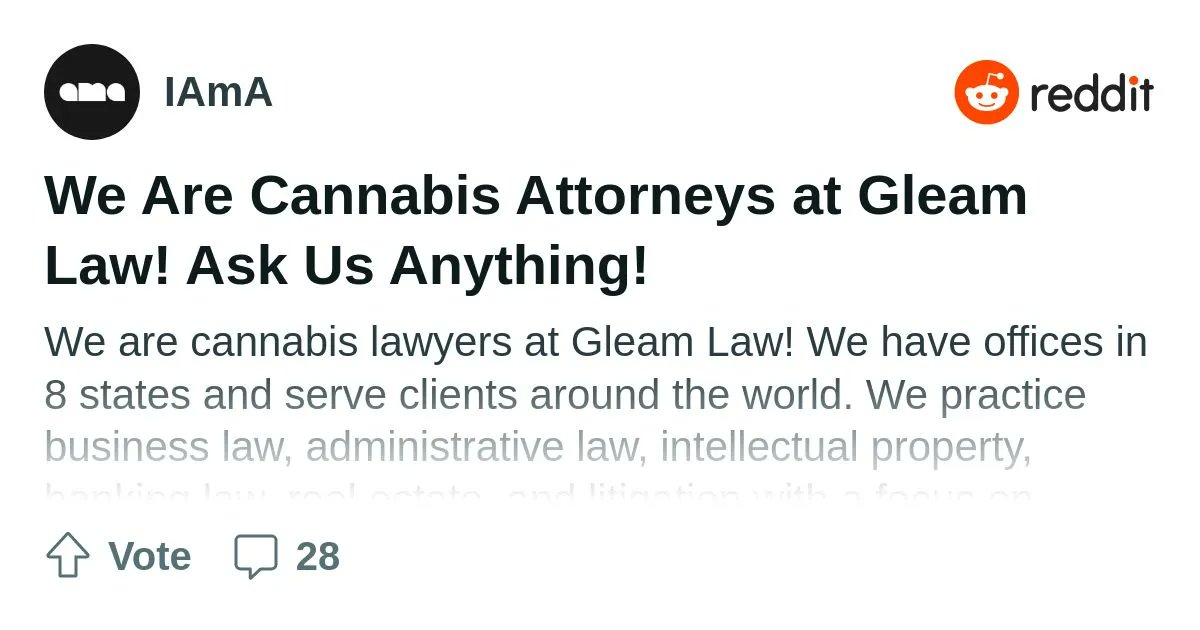 GleamLaw's tweet photo. One of our favorite days is 4/20. Once again we are hosting an AMA on Reddit. This is an opportunity for us to answer any burning questions you have about the cannabis industry. Here is the link: https://t.co/EatKLjSW22 

#cannabislaw
#marijuanalaw
#cannabis
#marijuana https://t.co/E7ytHqNaC1
