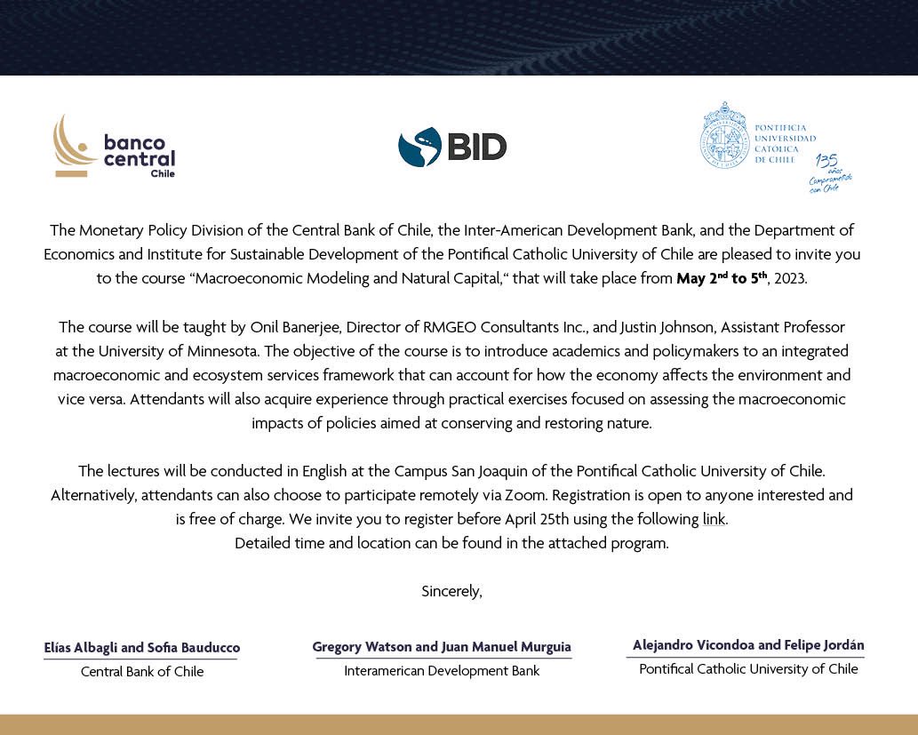 CBChileresearch's tweet image. The @bcentralchile, the @the_IBD, the @IE_UC and @DesarrolloSusUC (@ucatolica) invite you to the course “Macroeconomic Modeling and Natural Capital” this May 2nd to 5th. Detailed time and location in the attached program.
Register here 👉 bit.ly/41vh8ko