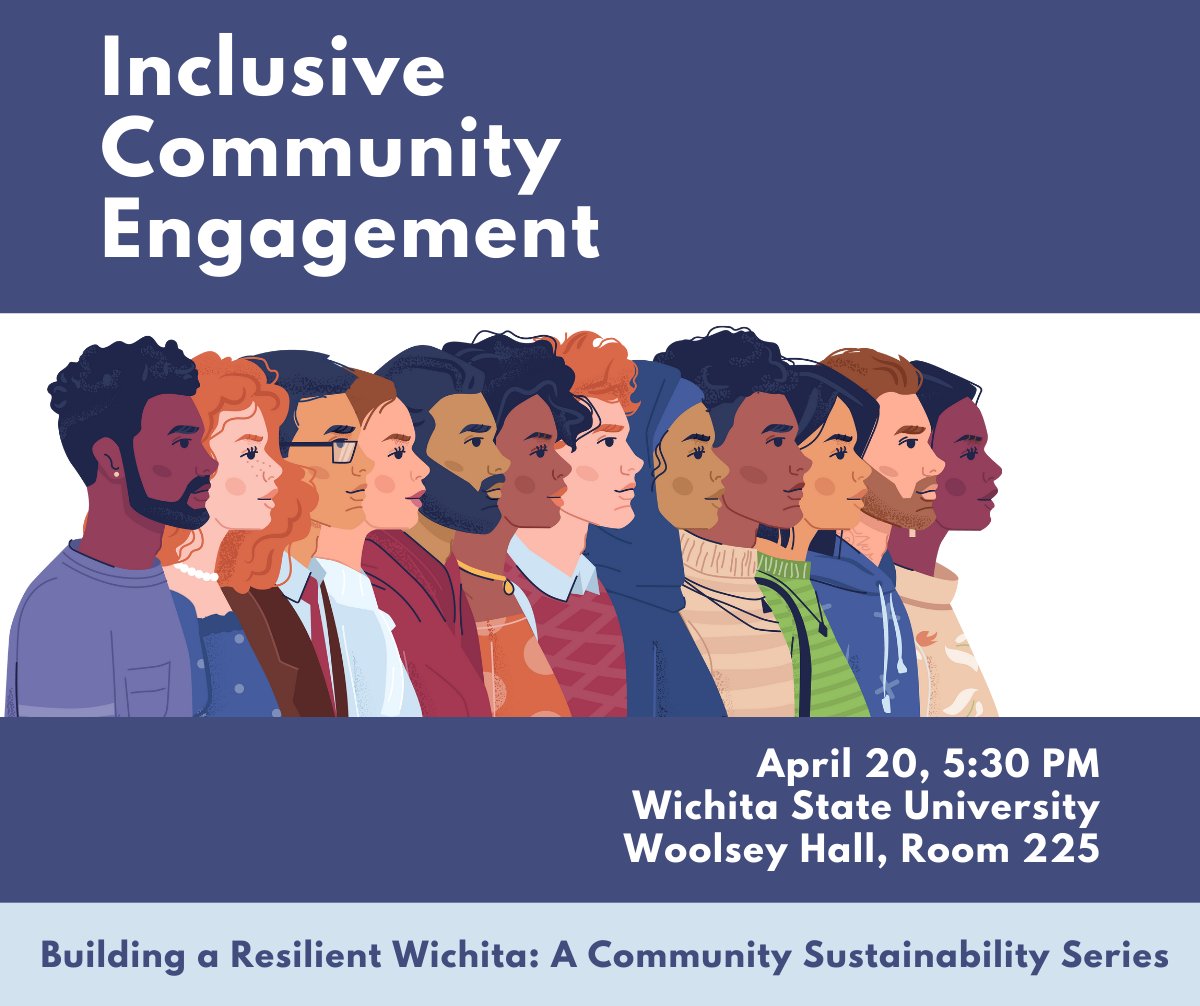 WSUEFC's tweet image. Join us this evening with @LWV_Wichita and @CityofWichita for the fourth event in our community sustainability series, Inclusive Community Engagement. Learn more at wichita.edu/resilient-wich….