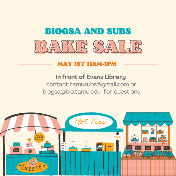 TAMU_Biology's tweet photo. BioGSA &amp; the Society for Undergraduate Biology Students invite you to their Bake Sale on May 1st from 11:00am- 1:00pm in front of Evans Library! If you're looking for a sweet treat during finals studying, stop on by! https://t.co/hA00ivkcPb