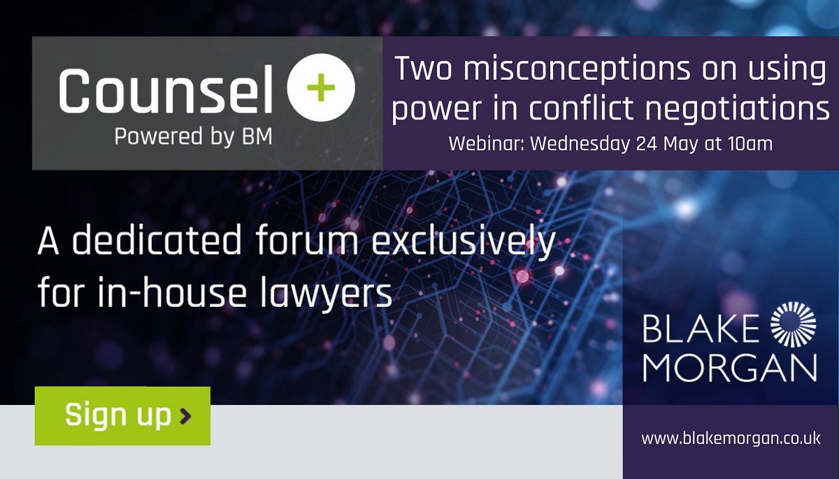 Using positions of power in negotiations is a key concept. At our Counsel+ webinar on 24 May, Dr. Volker Knoop will look at common misconceptions on using power in conflict negotiations. Sign up here: blakemorgan.co.uk/counsel-two-mi… #Power #ConflictNegotiations #Counsel+ #InHouseLawyers