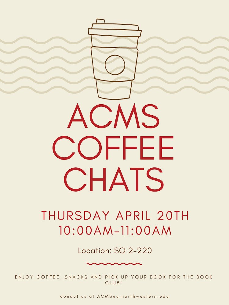 acms_nu's tweet photo. Coffee Chat Happening Now! 10-11am in SQ 2-220. Come get your book for the book club and have some snacks and chats with us ☺️ https://t.co/FKyKZfomG2