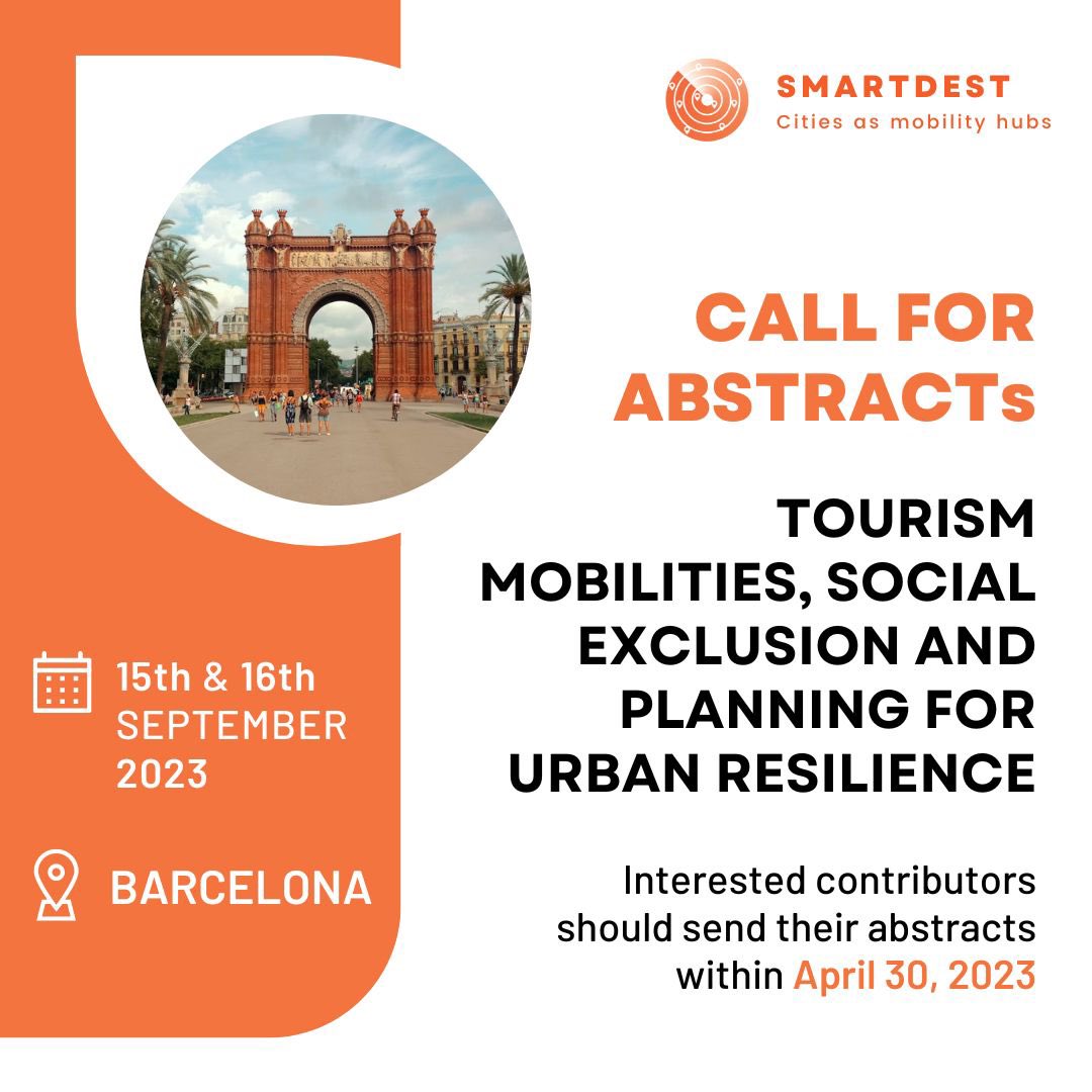 We are glad to announce this event and invite for contributions: Barcelona, 15-16/09 2023: “𝗧𝗢𝗨𝗥𝗜𝗦𝗠 𝗠𝗢𝗕𝗜𝗟𝗜𝗧𝗜𝗘𝗦, 𝗦𝗢𝗖𝗜𝗔𝗟 𝗘𝗫𝗖𝗟𝗨𝗦𝗜𝗢𝗡 𝗔𝗡𝗗 𝗣𝗟𝗔𝗡𝗡𝗜𝗡𝗚 𝗙𝗢𝗥 𝗨𝗥𝗕𝗔𝗡 𝗥𝗘𝗦𝗜𝗟𝗜𝗘𝗡𝗖𝗘” Find out the details on Smartdest Official webpage!