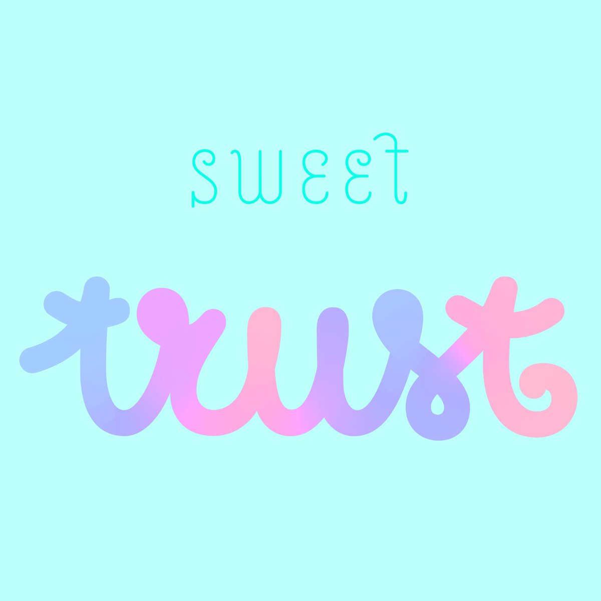 lolstudioberlin's tweet photo. sweet trust #NFTCommunity #trust #typography #design #lettering #lol #loveletters #🌈 https://t.co/njGNe08QYz