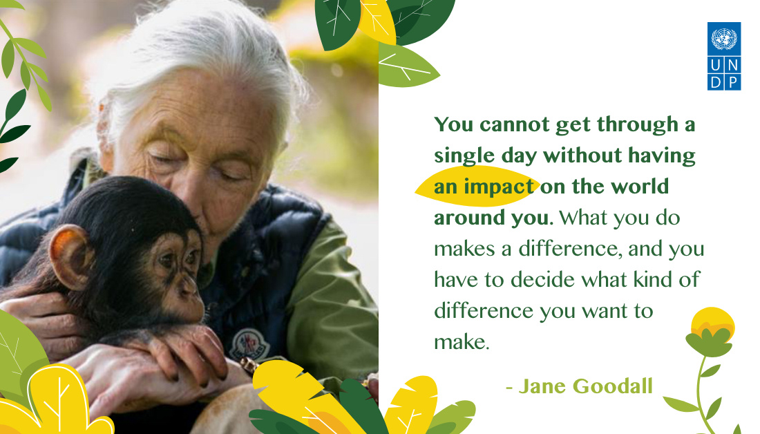 Everything we do has an impact on the world around us. On #EarthDay and every day, join activists, leaders, innovators, #ClimateChange champions and conservationists like #JaneGoodall in taking #ClimateAction and make a difference for people and 🌍.