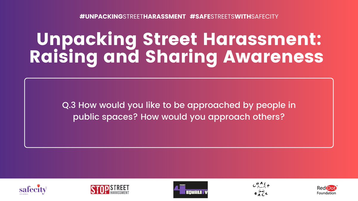 TheSafecityApp's tweet photo. 3. How would you like to be approached by people in public spaces? How would you approach others?

- You can tweet your answers with the question number (e.g. A1, A2, A3)

- Use the hashtag #UnpackingStreetHarassment 

#SafeStreetsWithSafecity https://t.co/e5e8kVT4FZ