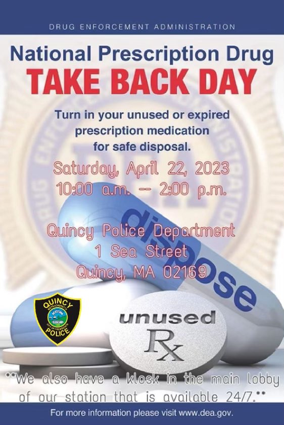 quincymapolice's tweet photo. Please take time to check around for any unused or expired medications. See attached poster for details. See note at the bottom regarding the secure kiosk at Police Headquarters if you are unable to make it on Saturday. https://t.co/u9wWKEsIua