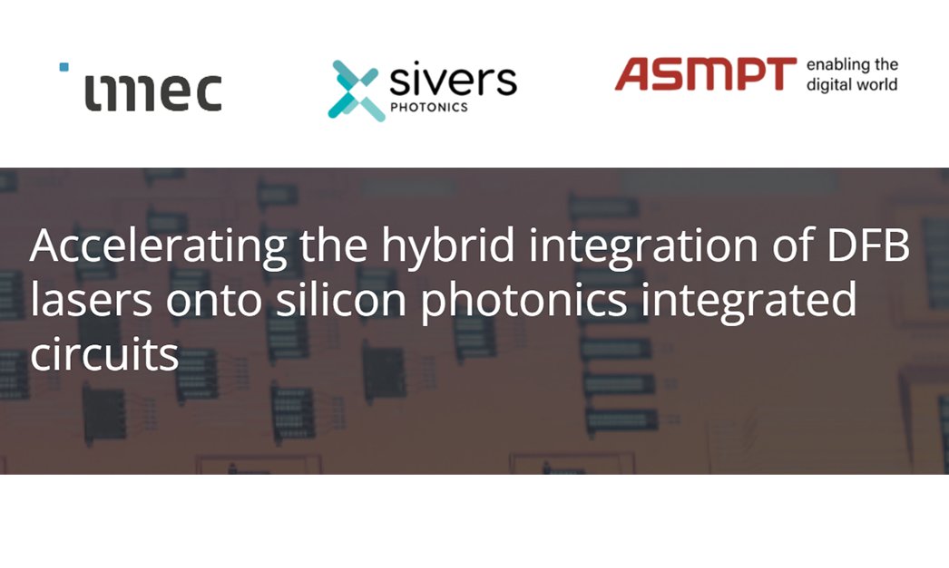 SiversPhotonics's tweet photo. Collaborating with imec and ASMPT AMICRA to accelerate hybrid integration of InP lasers on SiPh PICs! Read the latest, watch the video and download the papers here: https://t.co/nJNlF8buA8
#SiversInsights #collaboration #DFBlasers #SiliconPhotonicIntegration https://t.co/7AIG2p09BW