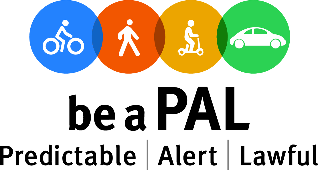 Be a PAL when biking, walking, scootering or driving.