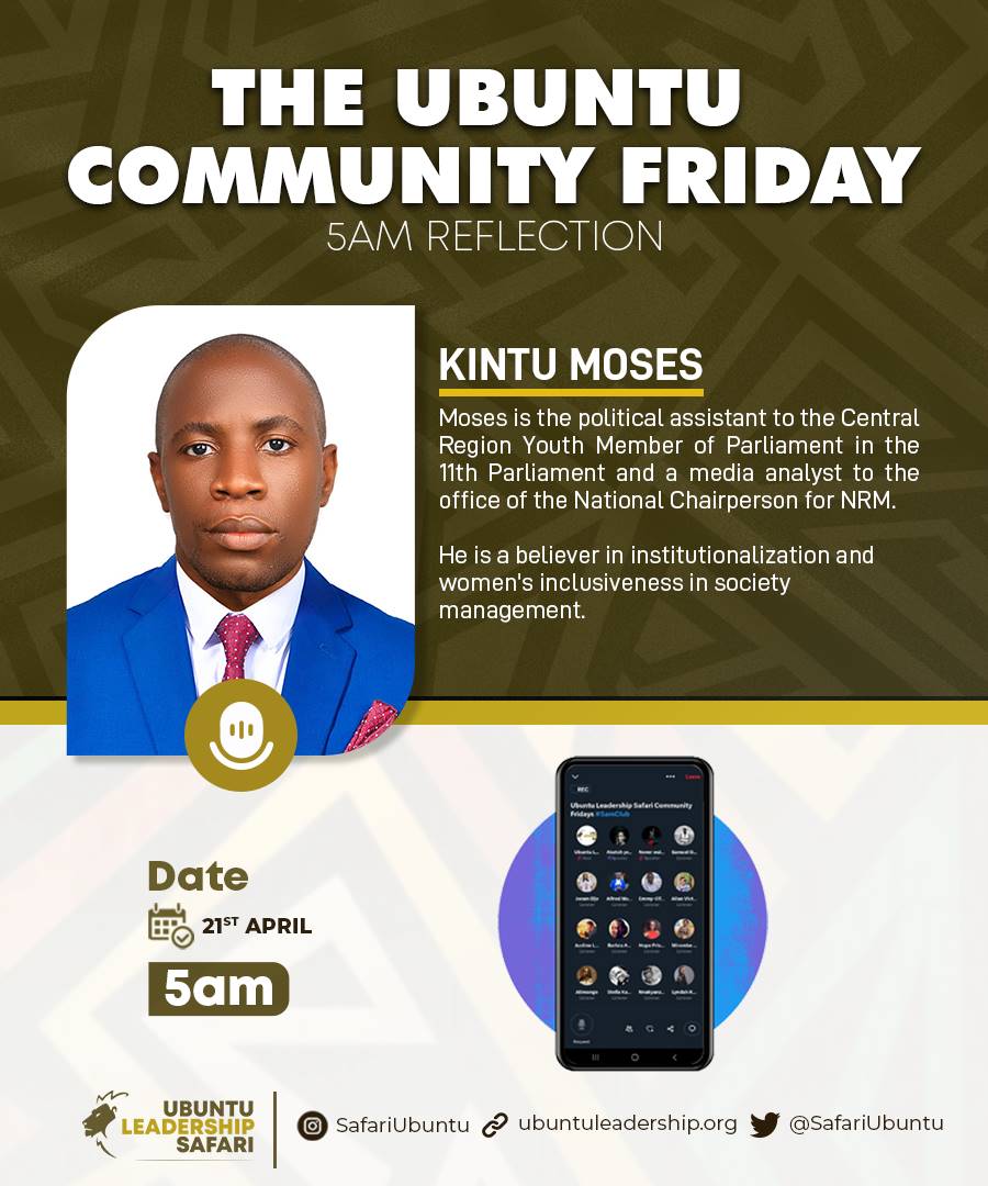 MuyaakaAlfred's tweet image. Some  life changing lessons are packaged in listening  to people like @DorahAtwong and @FirstAfrican_ . This is why  I pray that you be pleased to join the @SafariUbuntu #5amclub reflections tomorrow at exactly 5 a.m. 
#UbuntuLeadershipSafari.