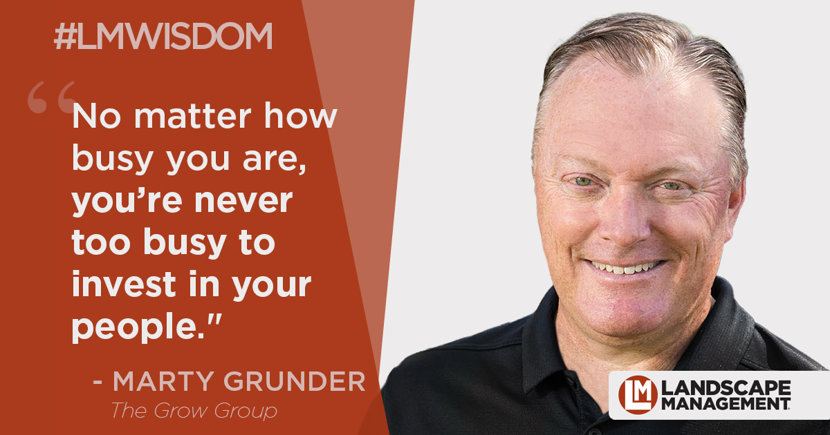 LandscapeMgmt's tweet photo. . @martygrunder discusses how growing companies need to trust more people in leadership positions to make bigger decisions and shares the steps needed to identify and prepare these emerging leaders. https://t.co/r5MjbmEKho
#LMWisdom
(Graphic: LM Staff/Marty Grunder) https://t.co/rTlNpaUNSD