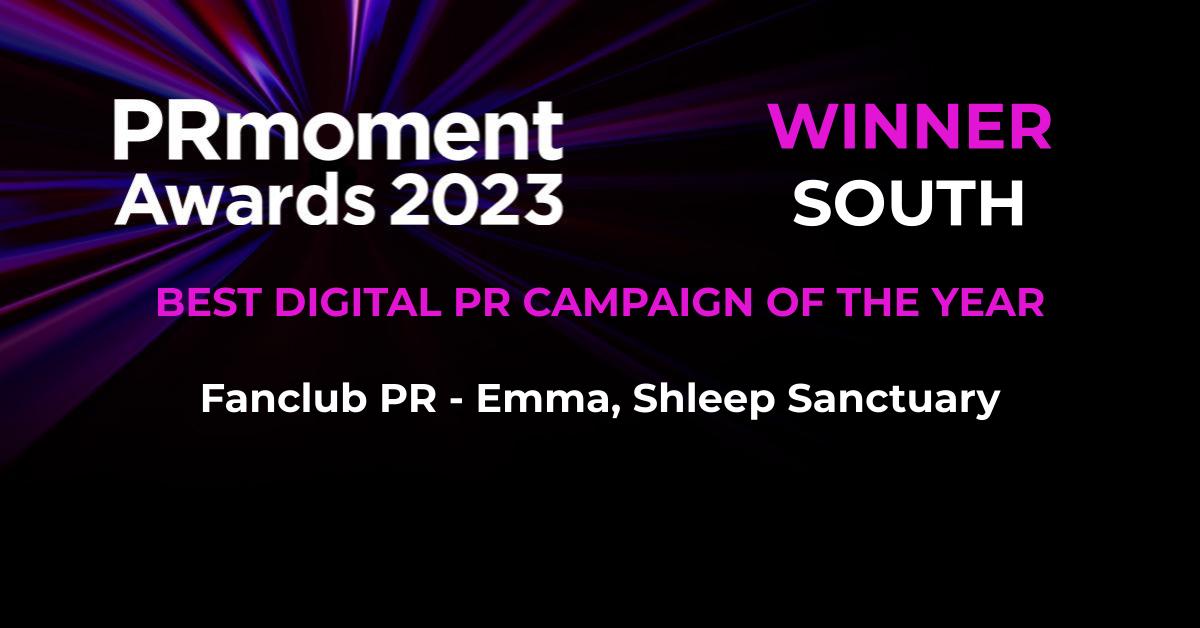 The winner of our Best Digital PR Campaign of the Year award goes to…

<a href="/fanclubpr/">Fanclub PR 🤍</a> for its Shleep Sanctuary campaign with Emma.

A second award of the night for this campaign, congrats team 🎉

#PRmomentAwards